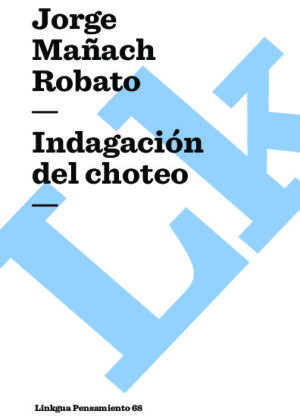 Indagación del choteo