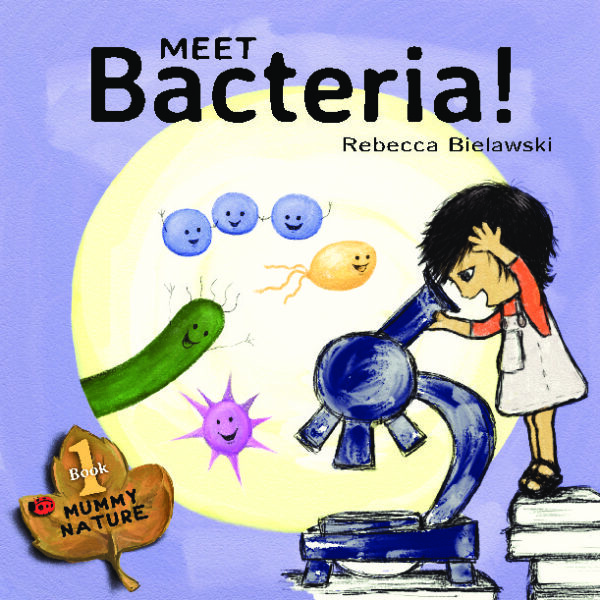 Meet Bacteria!