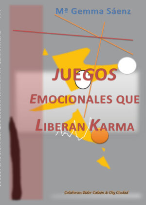 Juegos emocionales que liberan karma