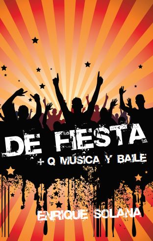 De fiesta! + que música y baile