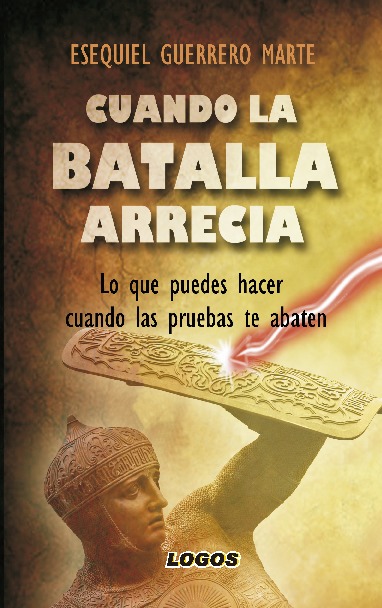 Cuando la batalla arrecia