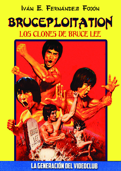 BRUCEPLOITATION: LOS CLONES DE BRUCE LEE