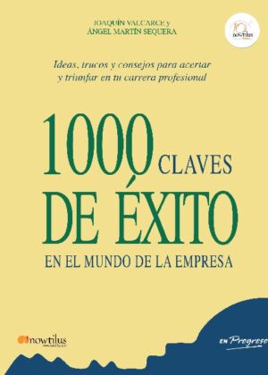 1000 claves de éxito en el mundo de la empresa