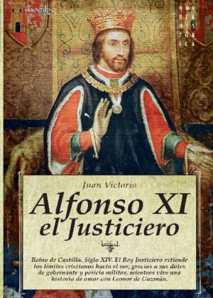 Alfonso XI, el Justiciero