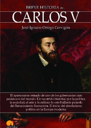 Breve historia de Carlos V