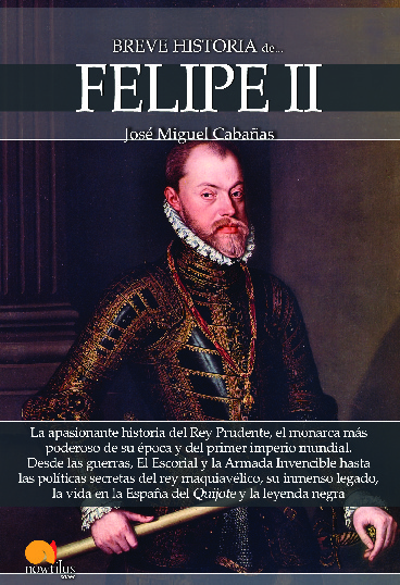 Breve historia de Felipe II