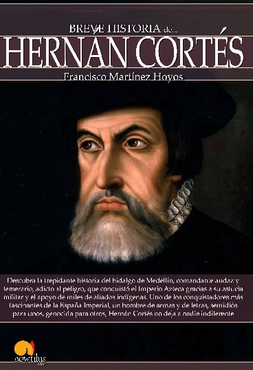 Breve historia de Hernán Cortés