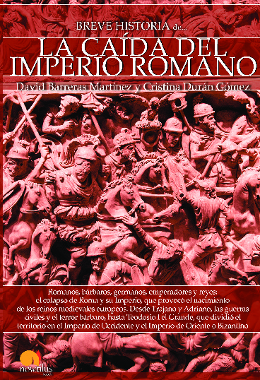 Breve historia de la caída del Imperio Romano