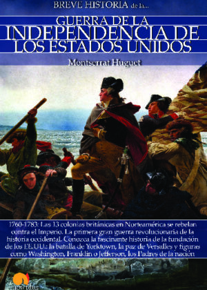 Breve historia de la Guerra de la Independencia de los EE.UU.