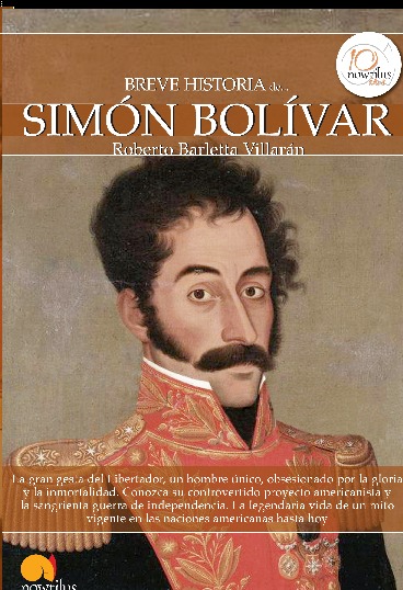 Breve historia de Simón Bolívar