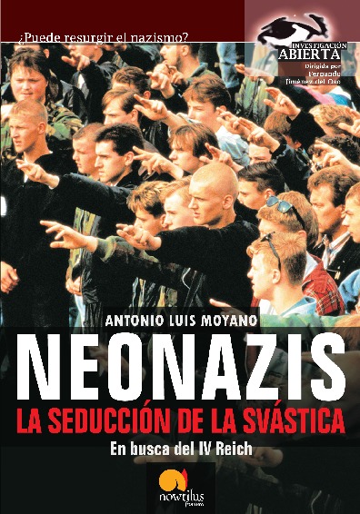 Neonazis, la seducción de la Svástica