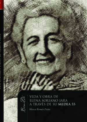 Vida y obra de Elena Soriano Jara a través de su mirada