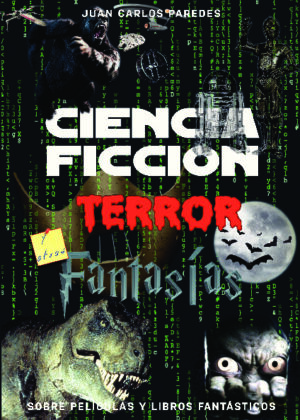 Ciencia Ficción, Terror y Fantasía sobre películas y libros fantásticos