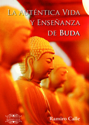 La auténtica vida y enseñanza de Buda