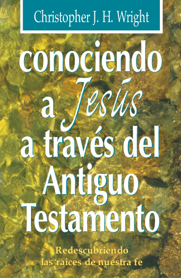 Conociendo a Jesús a través del antiguo testamento