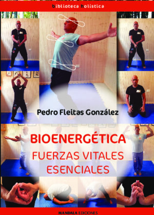 Bioenergética. Fuerzas vitales esenciales