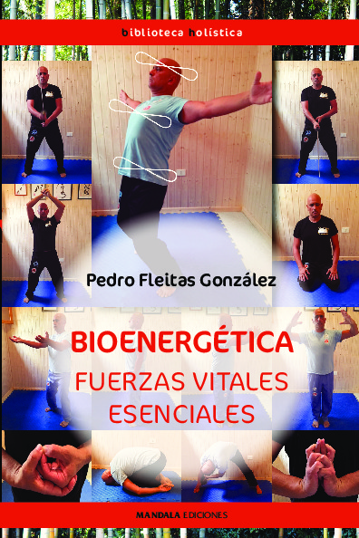 Bioenergética. Fuerzas vitales esenciales