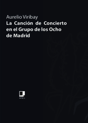 La Canción de Concierto en el Grupo de los Ocho de Madrid