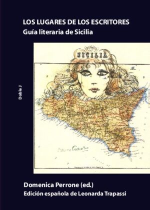 Los lugares de los escritores. Guía literaria de Sicilia