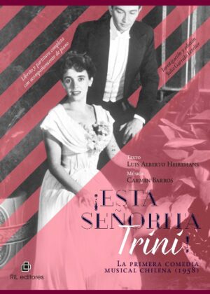 ¡Esta señorita Trini! La primera comedia musical chilena (1958)