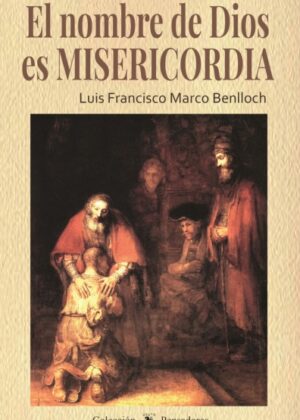 EL NOMBRE DE DIOS ES MISERICORDIA