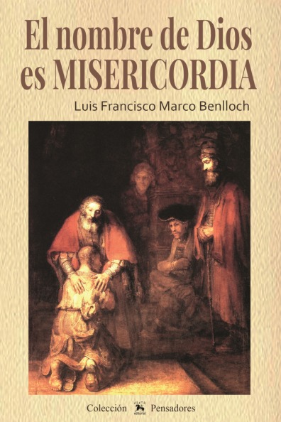 EL NOMBRE DE DIOS ES MISERICORDIA