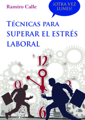 Técnicas para superar el estrés laboral