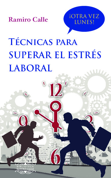 Técnicas para superar el estrés laboral