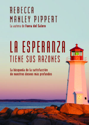 La esperanza tiene sus razones. La búsqueda de la satisfacción de nuestros deseos más profundos