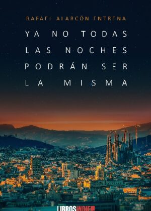 Ya no todas las noches podrán ser la misma