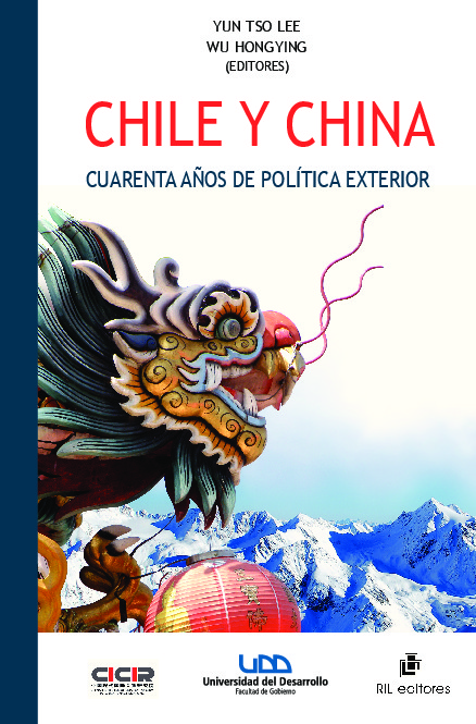 Chile y China. Cuarenta años de política exterior: una trayectoria de continuidad y perseverancia