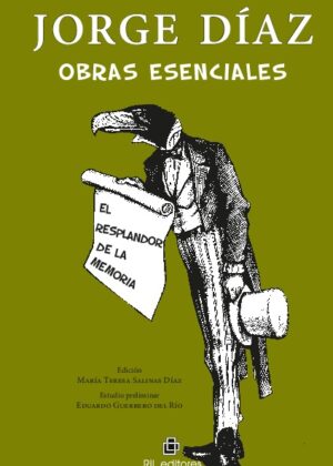 Obras esenciales: el resplandor de la memoria