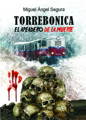 Torrebonica. El apeadero de la muerte