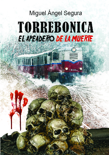 Torrebonica. El apeadero de la muerte