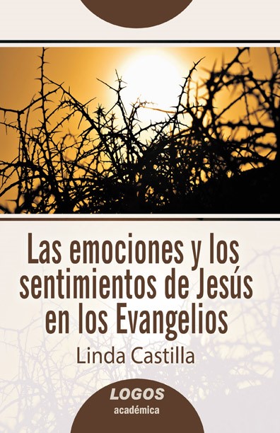 Las emociones y los sentimientos de Jesús en los Evangelios