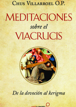 Meditaciones sobre el Viacrucis