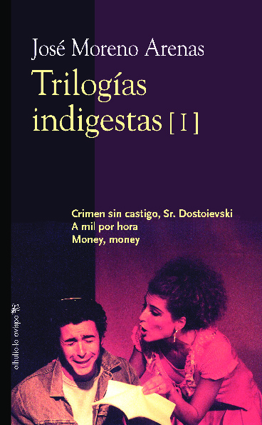 Trilogías Indigestas I