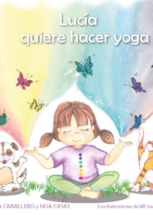 Lucía quiere hacer yoga (tapa blanda)