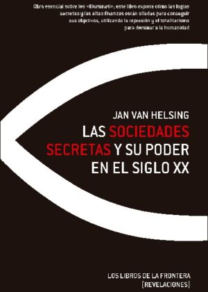 Las Sociedades Secretas y su poder en el S.XX