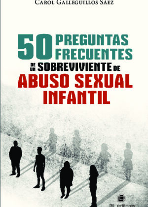 50 preguntas frecuentes de un sobreviviente de abuso sexual infantil