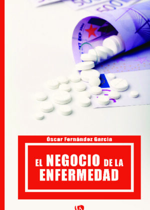 El negocio de la enfermedad