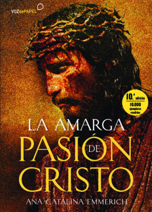 La amarga pasión de Cristo