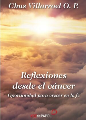 Reflexiones desde el cáncer