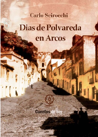 Días de polvareda en Arcos