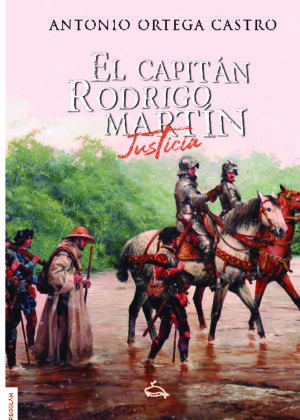 El Capitán Rodrigo Martín: Justicia