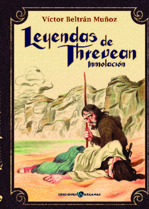 Leyendas de Threvean. Inmolación