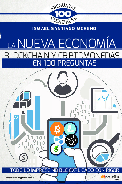 La nueva economía blockchain y criptomonedas en 100 preguntas