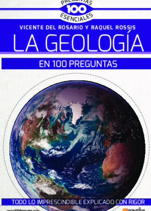 La geología en 100 preguntas