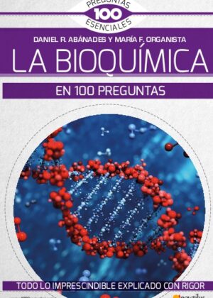 La bioquímica en 100 preguntas