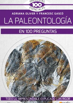 La paleontología en 100 preguntas